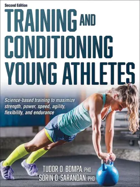 Training and Conditioning Young Athletes (2nd Edition)